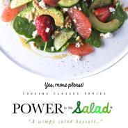 Cooking Classes: POWER to the Salad