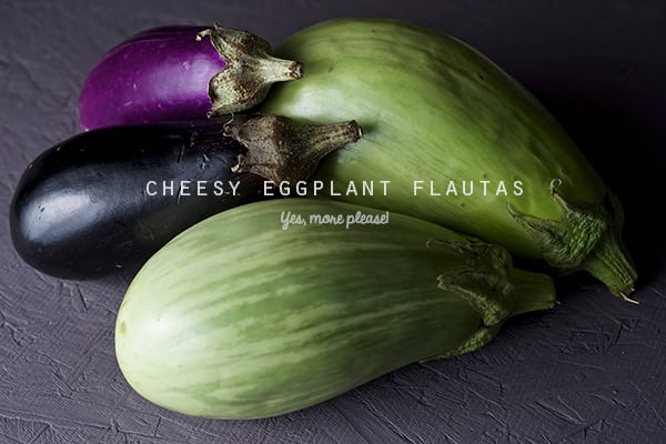 Cheesy-Eggplant-Flautas_Eggplants